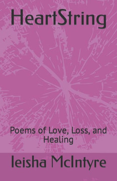 HeartString: Poems of Love, Loss, and Healing