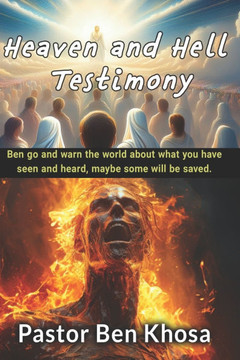 Heaven and hell testimony