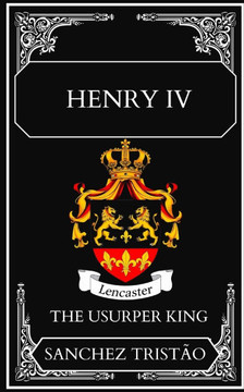 Henry IV: The Usurper King