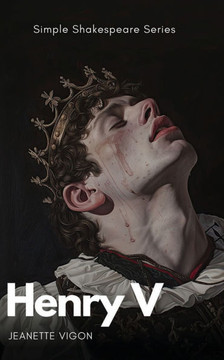 Henry V Simple Shakespeare Series: The classic play adapted to modern language