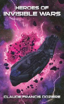 Heroes of Invisible Wars