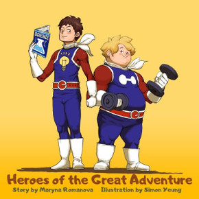 Heroes of the Great Adventure: The Adventure of Two Best Friends