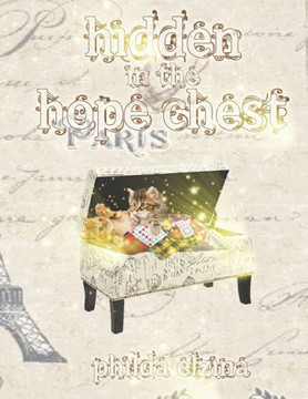 Hidden In The Hope Chest