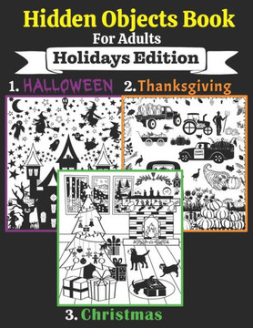 Hidden Objects Book For Adults: Seek and Find the Holidays Objects in the Pictures