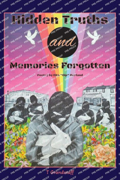 Hidden Truths and Memories Forgotten: Poetry by Rita ""Dip"" Borland