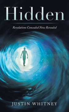 Hidden: Revelations Concealed Now Revealed