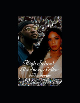 High School: The Story of Star #The Series