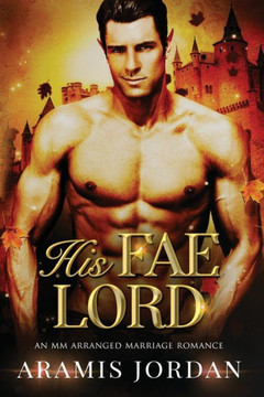 His Fae Lord: An MM Arranged Marriage Romance