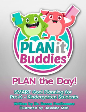 Planit Buddies Plan The Day! : Smart Goal Planning For Pre-K - Kindergarten Students