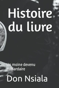 Histoire du livre: Un moine devenu milliardaire