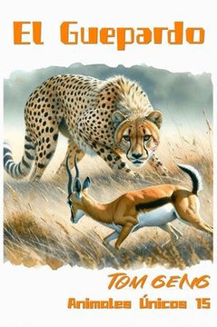 Historias para Dormir para Niños: El Rey de la Velocidad en la Sabana - El Guepardo: Animales Únicos 15
