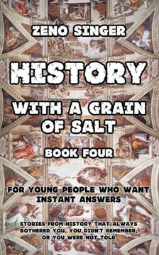 History with a Grain of Salt: Book Four: Renaissance