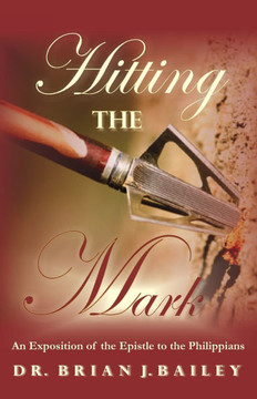 Hitting the Mark: Philippians