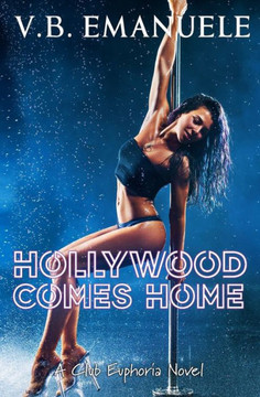 Hollywood Comes Home: Celebrity/Stripper Romance, Millionaire, Irish Mafia