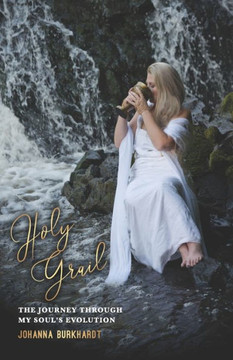 Holy Grail: The journey through my soul's evolution