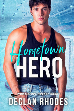 Hometown Hero: A MM Small Town Hockey Romance