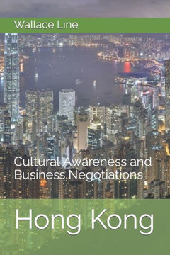 Hong Kong: Cultural Awareness and Business Negotiations