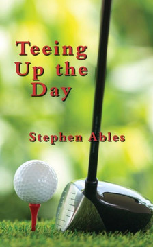 Teeing Up The Day Teeing Up The Day