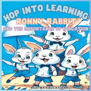 Hop into Learning: Ronny Rabbit and the Importance of Education