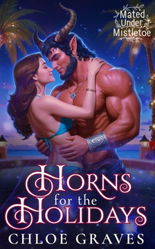 Horns for the Holidays: A Holiday Monster Romance