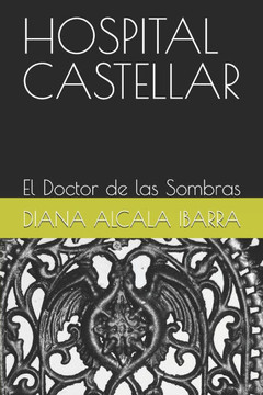 Hospital Castellar: El Doctor de las Sombras