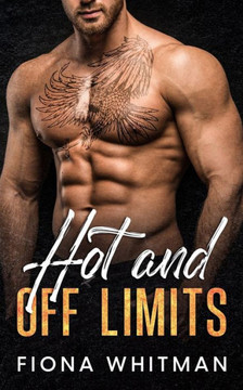 Hot and Off Limits: Runaway Bride, Small Town, Pregnancy Romance