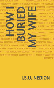 How I Buried My Wife