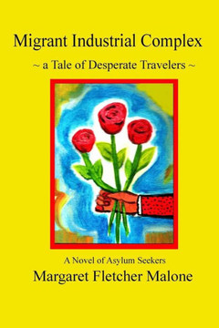 Migrant Industrial Complex : A Tale Of Desperate Travelers