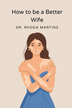 How to be a better wife: Inspiring Tips for a better home