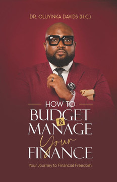 How to Budget and Manage Your Finance: Your Journey to Financial Freedom