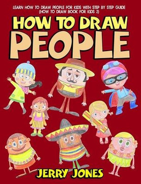 How to Draw People: Learn How to Draw People for Kids with Step by Step Guide