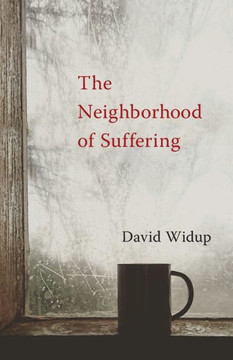 The Neighborhood Of Suffering