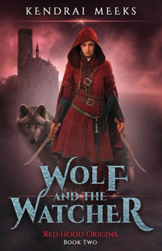 The Wolf And The Watcher