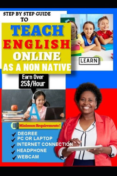 How to teach english online as a non native: A powerful step by step guide on how to earn 25$ per hour online just by teaching English online