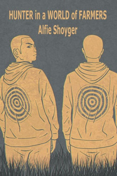 HUNTER in a WORLD of FARMERS