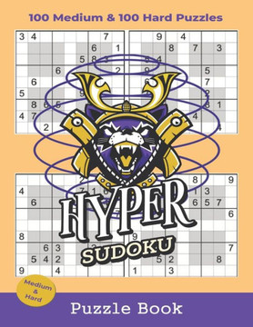 Hyper Sudoku Puzzle Book: 100 Medium and 100 Hard Hyper Sudoku Puzzles With Solutions