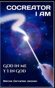 I Am Cocreator: God in me Y I in God