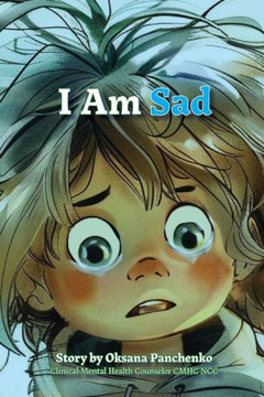 I Am SAD: Emotional Mindfulness for Kids