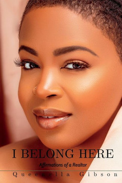 I Belong Here: Affirmations of a Realtor