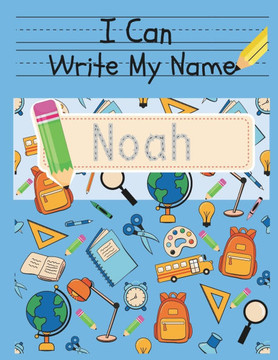 I Can Write My Name: Noah