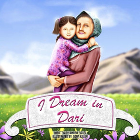 I Dream in Dari: An Afghan-American Story