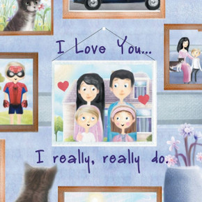 I Love You... I really, really do. I Love You... I really, really do.