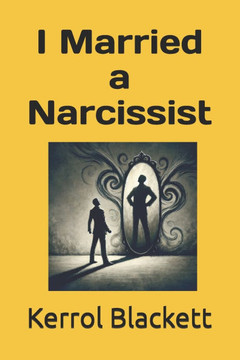 I Married a Narcissist