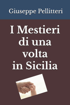 I Mestieri di una volta in Sicilia