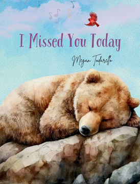 I Missed You Today - Large Print
