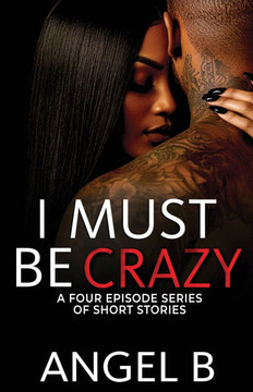 I Must Be Crazy Series: Episodes 1-4