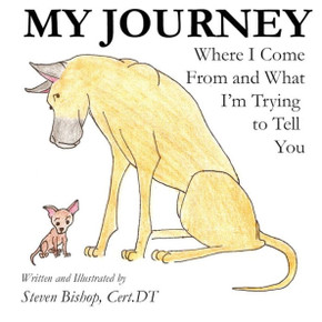 My Journey: Where I Come From And What I'M Trying To Tell You, 2Nd Edition