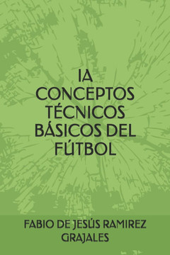 Ia Conceptos Técnicos Básicos del Fútbol