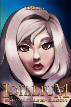 IDILLIUM - Sinfonia delle Rivelazioni