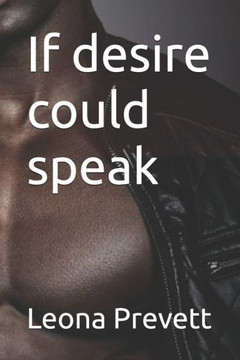If desire could speak